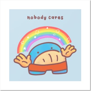 Nobody cares Posters and Art